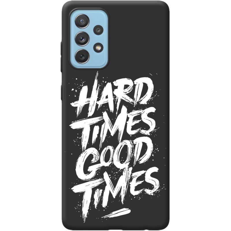 Черный чехол BoxFace Samsung A725 Galaxy A72 Hard Times Good Times