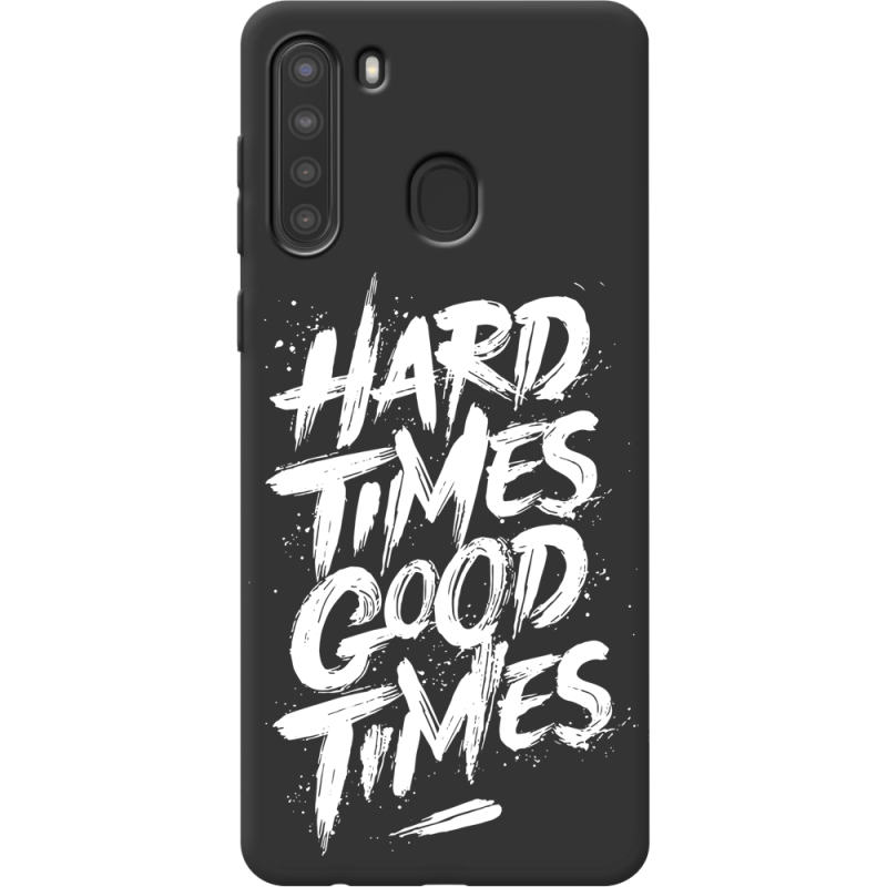 Черный чехол BoxFace Samsung A215 Galaxy A21 Hard Times Good Times