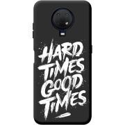 Черный чехол BoxFace Nokia G20 Hard Times Good Times