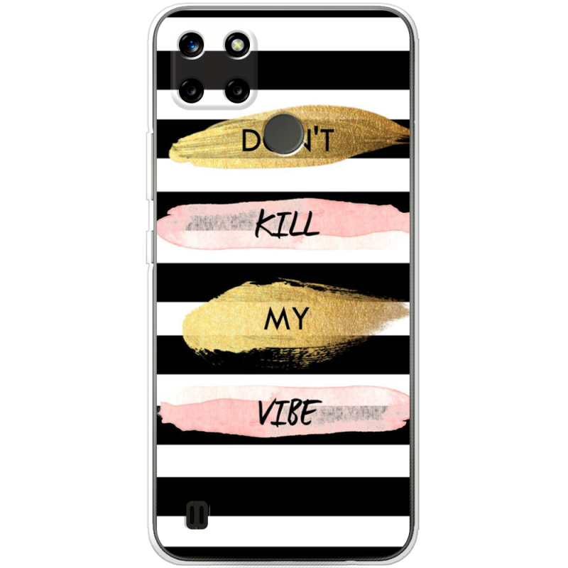 Чехол BoxFace Realme C25Y Dont Kill My Vibe