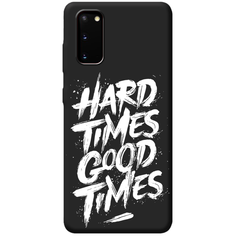 Черный чехол BoxFace Samsung Galaxy S20 (G980) Hard Times Good Times