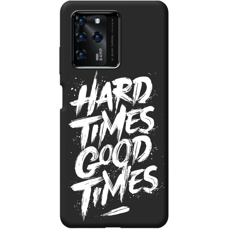 Черный чехол BoxFace ZTE Blade V30 Hard Times Good Times