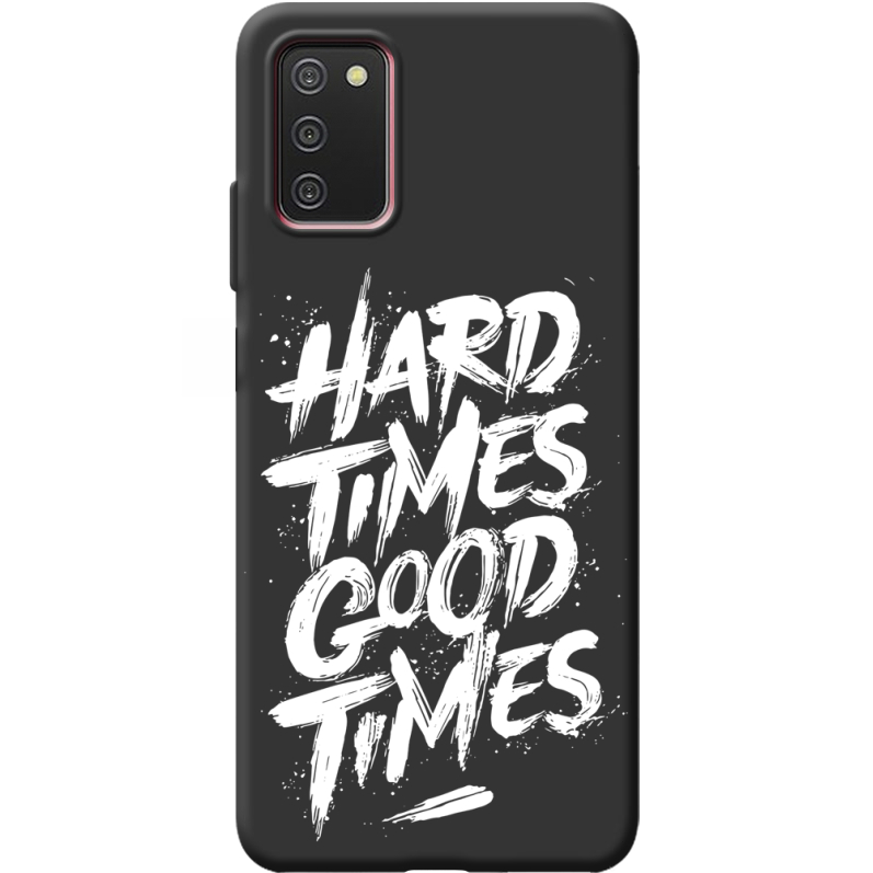 Черный чехол BoxFace Samsung Galaxy A03S (A037) Hard Times Good Times