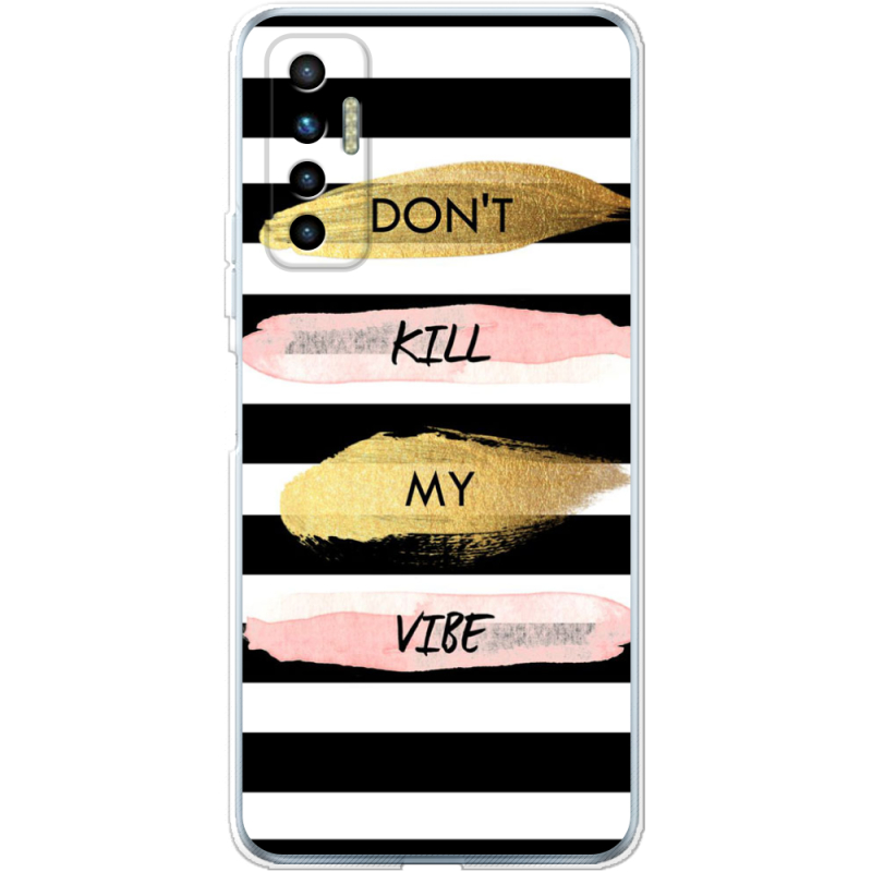 Чехол BoxFace Tecno Camon 17P Dont Kill My Vibe