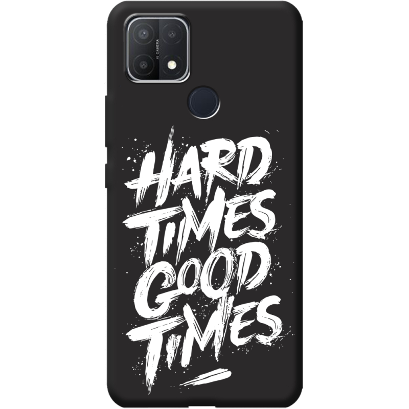 Черный чехол BoxFace OPPO A15/A15s Hard Times Good Times