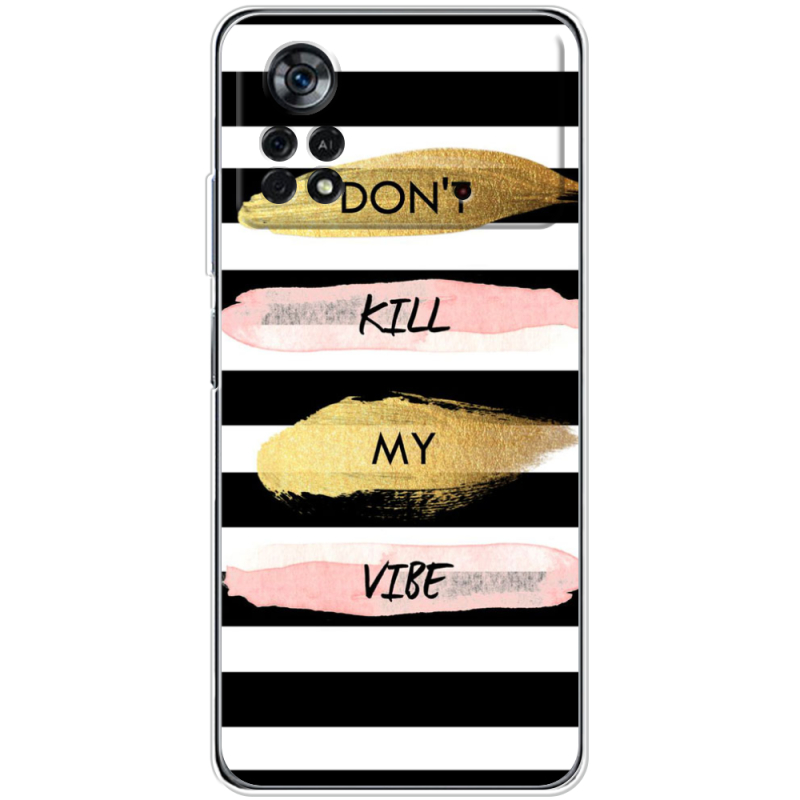 Чехол BoxFace Poco X4 Pro 5G Dont Kill My Vibe