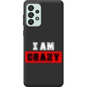 Черный чехол BoxFace Samsung Galaxy A73 5G (A736) I'm Crazy
