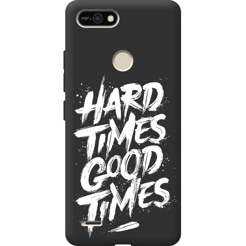 Черный чехол BoxFace Tecno POP 2F Hard Times Good Times