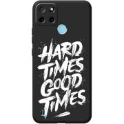 Черный чехол BoxFace Realme C21Y Hard Times Good Times