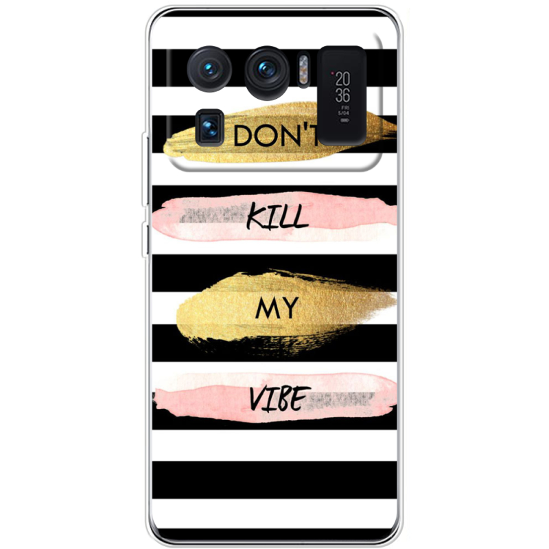 Чехол BoxFace Xiaomi Mi 11 Ultra Dont Kill My Vibe