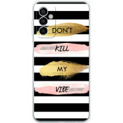 Чехол BoxFace Samsung Galaxy M23 5G (M236)  Dont Kill My Vibe