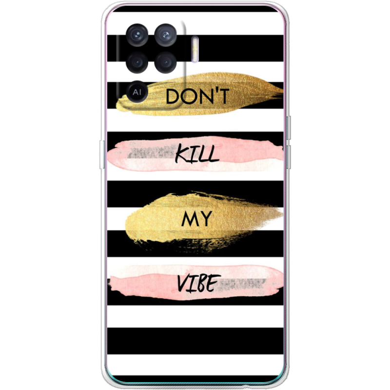 Чехол BoxFace OPPO Reno5 Lite Dont Kill My Vibe