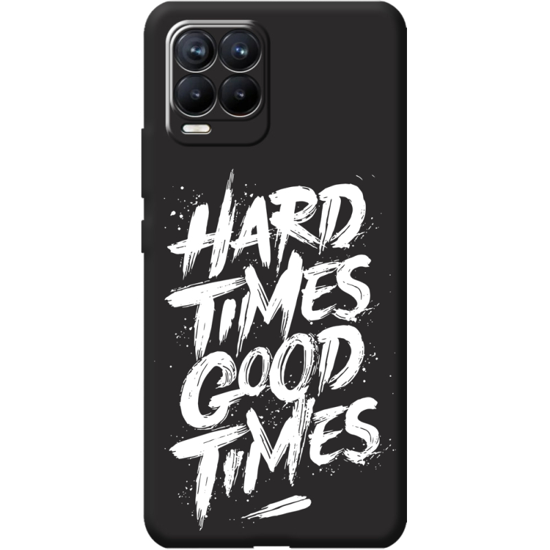 Черный чехол BoxFace Realme 8 Hard Times Good Times