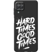 Черный чехол BoxFace Samsung A125 Galaxy A12 Hard Times Good Times