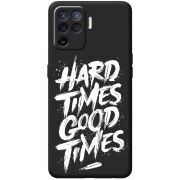 Черный чехол BoxFace OPPO Reno5 Lite Hard Times Good Times