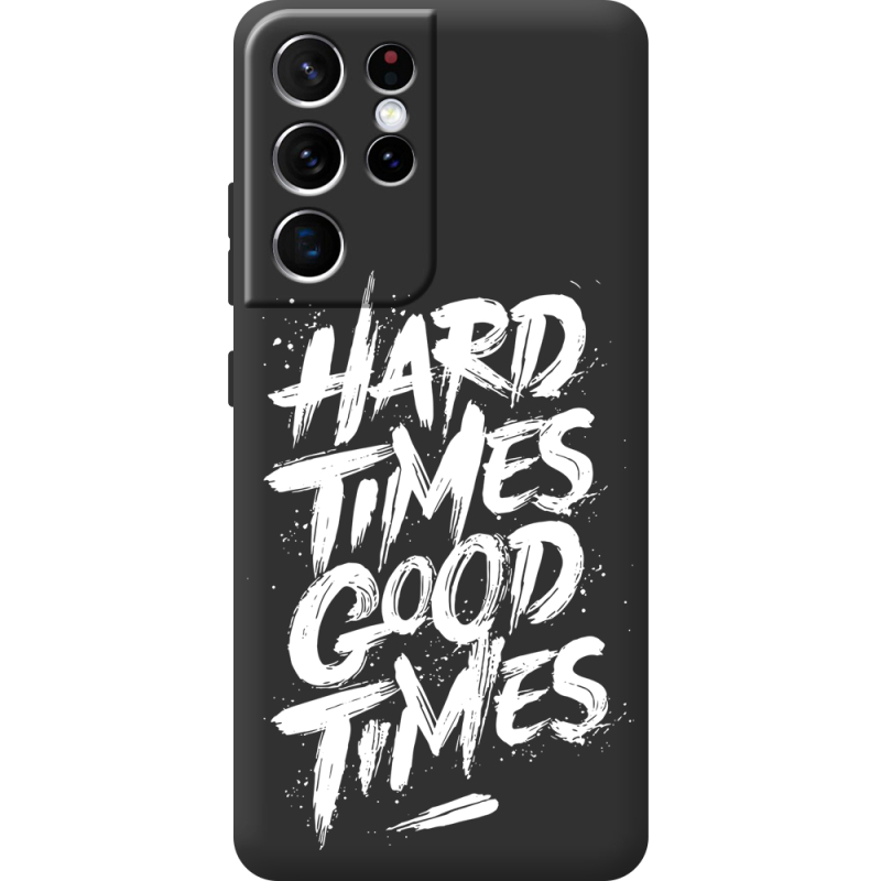 Черный чехол BoxFace Samsung G998 Galaxy S21 Ultra Hard Times Good Times