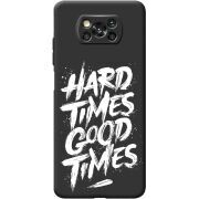 Черный чехол BoxFace Poco X3 Pro Hard Times Good Times