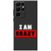 Черный чехол BoxFace Samsung Galaxy S22 Ultra (S908) I'm Crazy