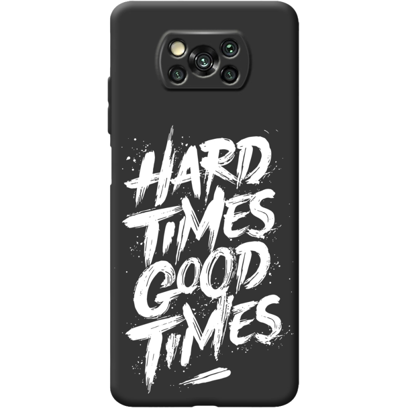 Черный чехол BoxFace Poco X3 Hard Times Good Times