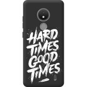 Черный чехол BoxFace Nokia C21 Hard Times Good Times