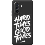 Черный чехол BoxFace Huawei Nova Y70 Hard Times Good Times