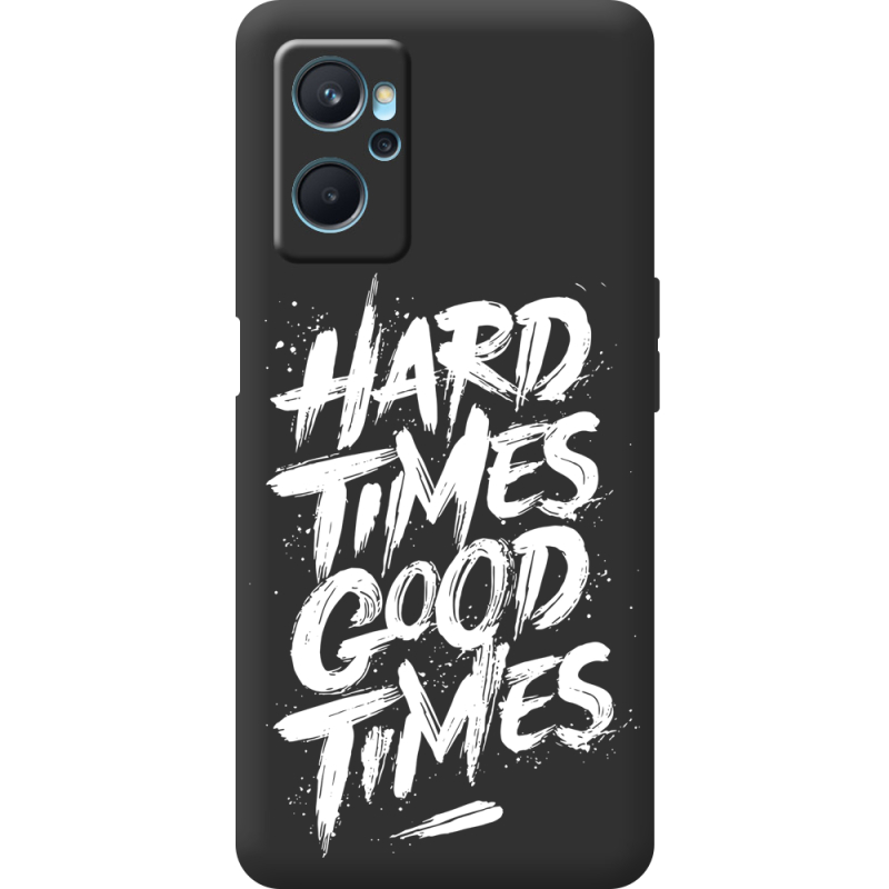 Черный чехол BoxFace Realme 9i Hard Times Good Times