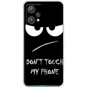 Чехол BoxFace Realme 9 Pro Don't Touch my Phone