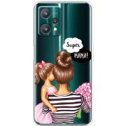 Прозрачный чехол BoxFace Realme 9 Pro Super Mama and Daughter