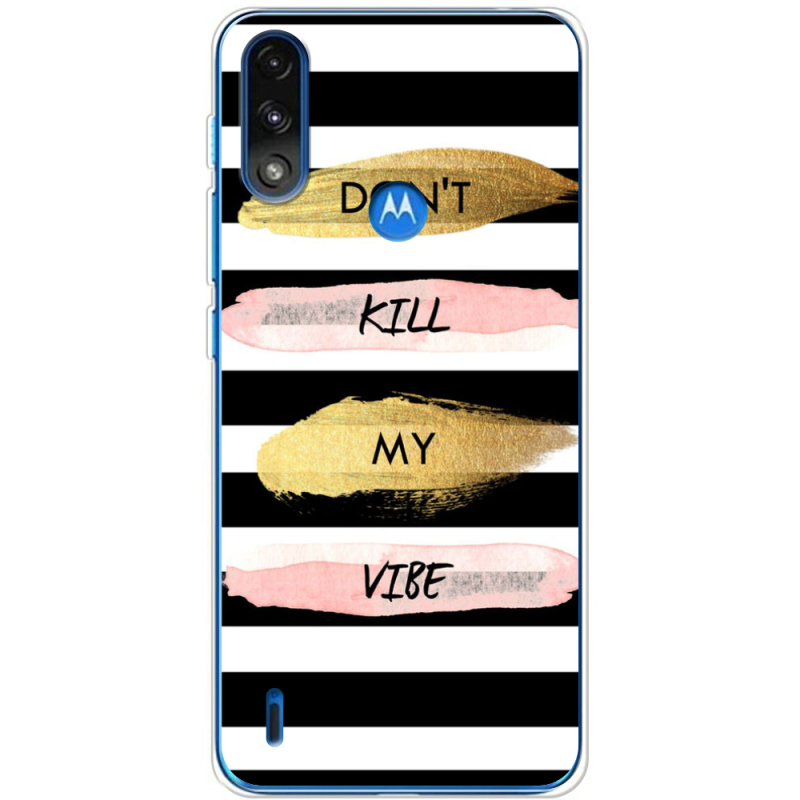 Чехол BoxFace Motorola E7i Power Dont Kill My Vibe