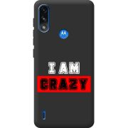 Черный чехол BoxFace Motorola E7i Power I'm Crazy