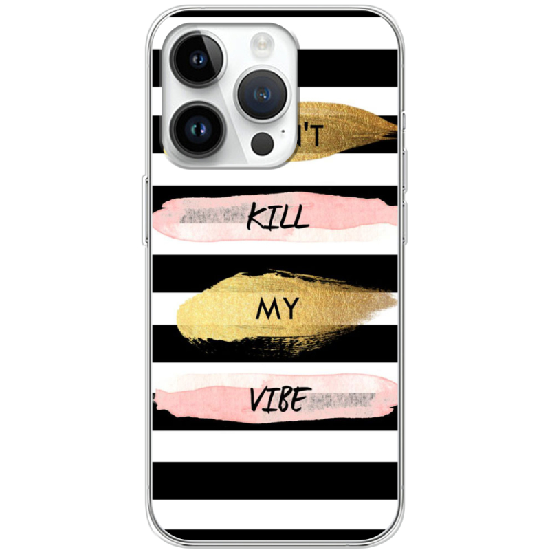 Чехол BoxFace Apple iPhone 14 Pro Dont Kill My Vibe