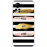 Чехол BoxFace Infinix Hot 11S Dont Kill My Vibe