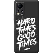 Черный чехол BoxFace Infinix Hot 11S Hard Times Good Times