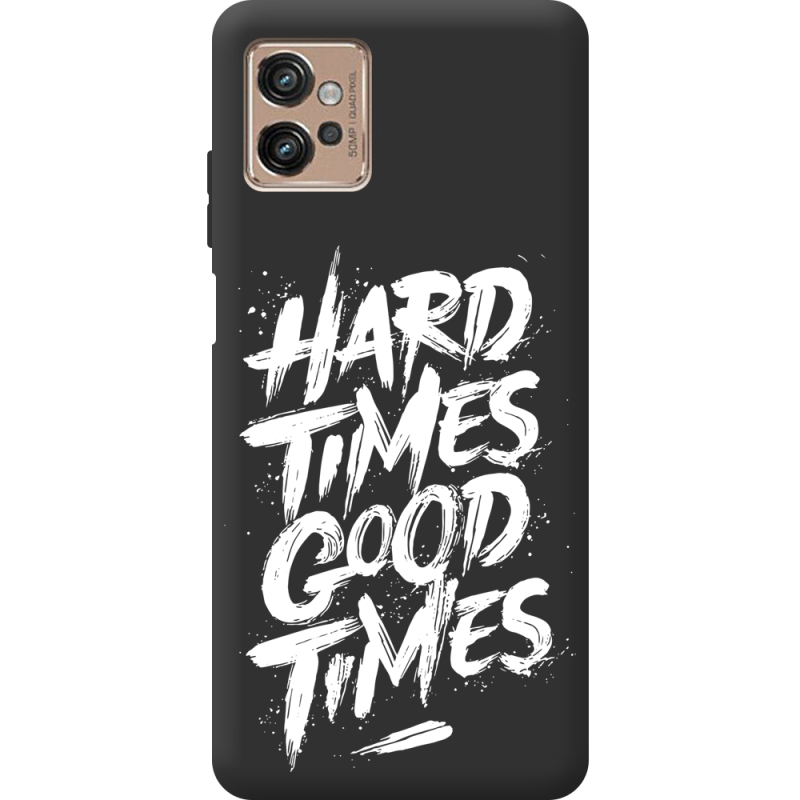 Черный чехол BoxFace Motorola G32 Hard Times Good Times