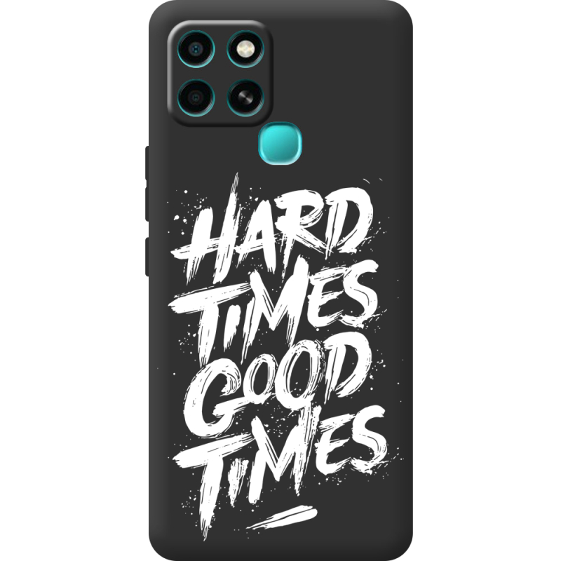 Черный чехол BoxFace Infinix Smart 6 Hard Times Good Times