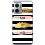 Чехол BoxFace Xiaomi Redmi Note 11E Dont Kill My Vibe