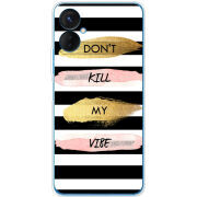 Чехол BoxFace Tecno Spark 9 Pro Dont Kill My Vibe