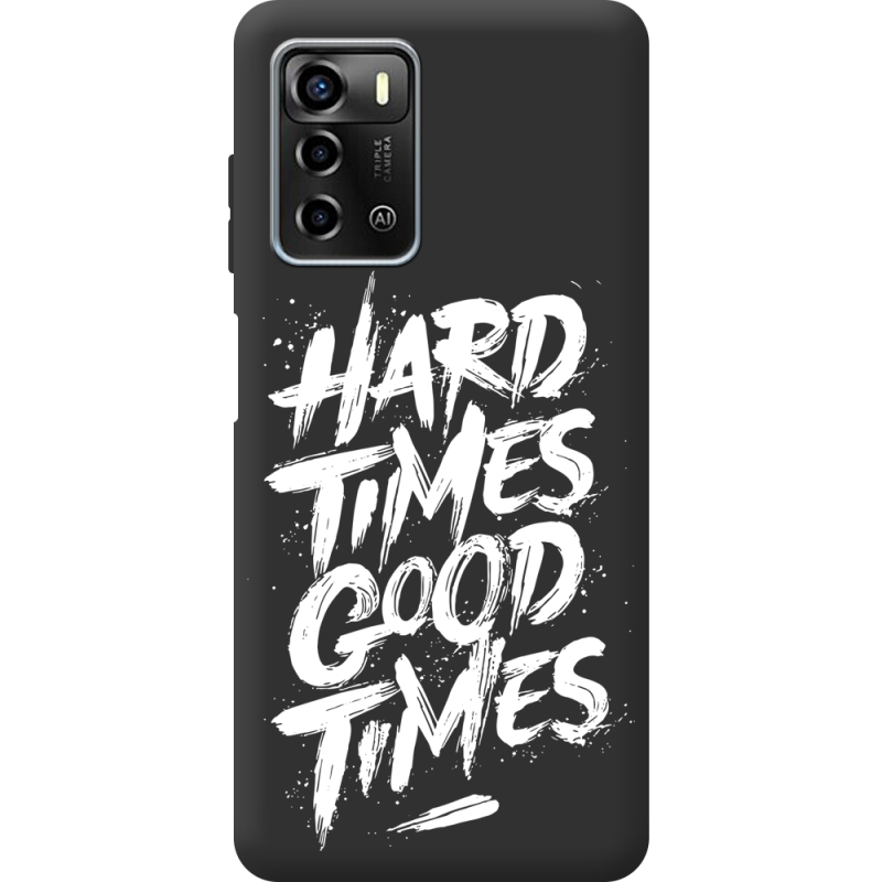 Черный чехол BoxFace ZTE Blade A72 Hard Times Good Times