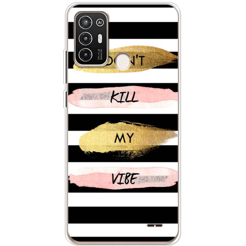 Чехол BoxFace ZTE Blade A52 Dont Kill My Vibe