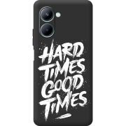 Черный чехол BoxFace Realme C33 Hard Times Good Times