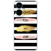 Чехол BoxFace Tecno Camon 19 / 19 Pro Dont Kill My Vibe