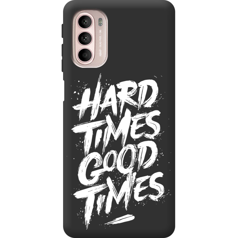 Черный чехол BoxFace Motorola G41 Hard Times Good Times