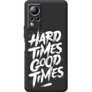 Черный чехол BoxFace Infinix Note 12 Hard Times Good Times