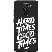 Черный чехол BoxFace Xiaomi Redmi 10x Hard Times Good Times