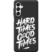 Черный чехол BoxFace Samsung Galaxy A14 5G (A146) Hard Times Good Times