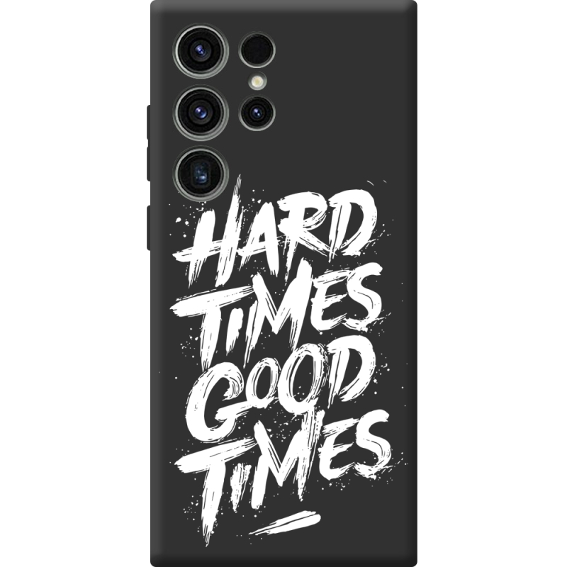 Черный чехол BoxFace Samsung Galaxy S23 Ultra (S918) Hard Times Good Times