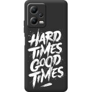 Черный чехол BoxFace Poco X5 5G Hard Times Good Times