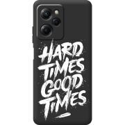 Черный чехол BoxFace Poco X5 Pro 5G Hard Times Good Times