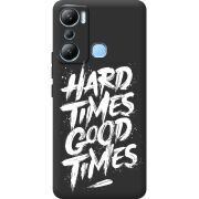 Черный чехол BoxFace Infinix Hot 20i Hard Times Good Times