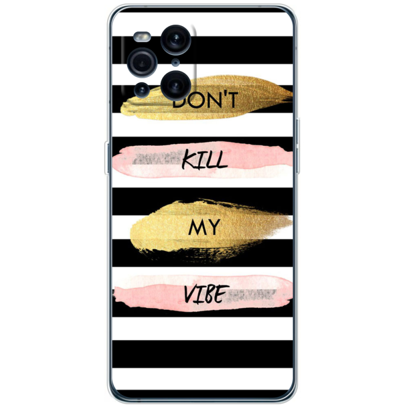 Чехол BoxFace OPPO Find X3 Pro Dont Kill My Vibe